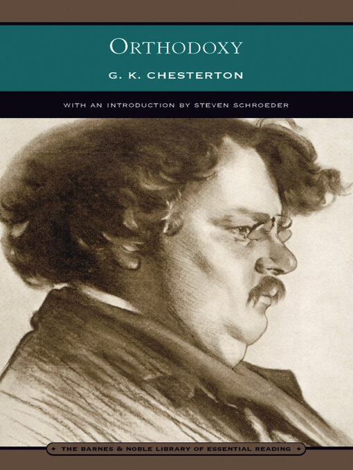 Title details for Orthodoxy (Barnes & Noble Library of Essential Reading) by G. K. Chesterton - Available